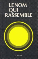 Le nom qui rassemble
